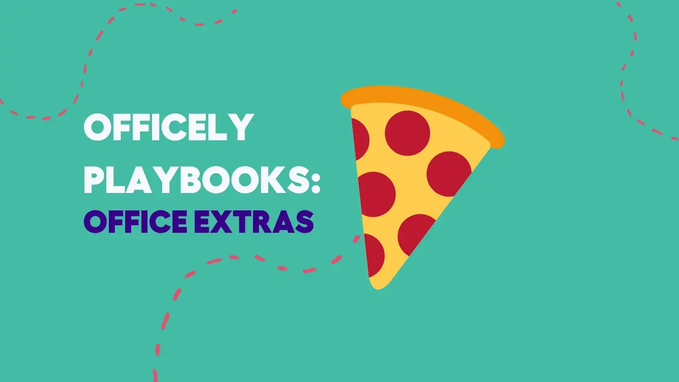 Officely Playbook: Incentivize Employees with Office Extras